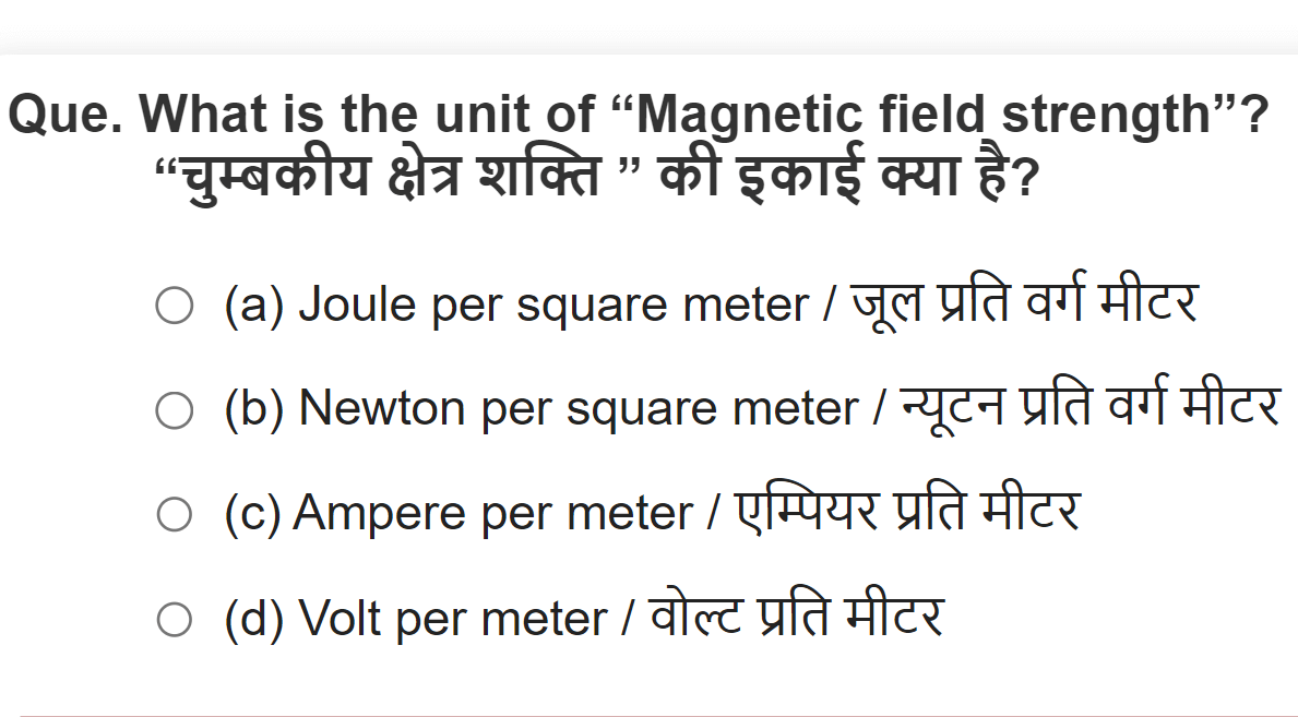 What is the unit of Magnetic field strength? (4 options)